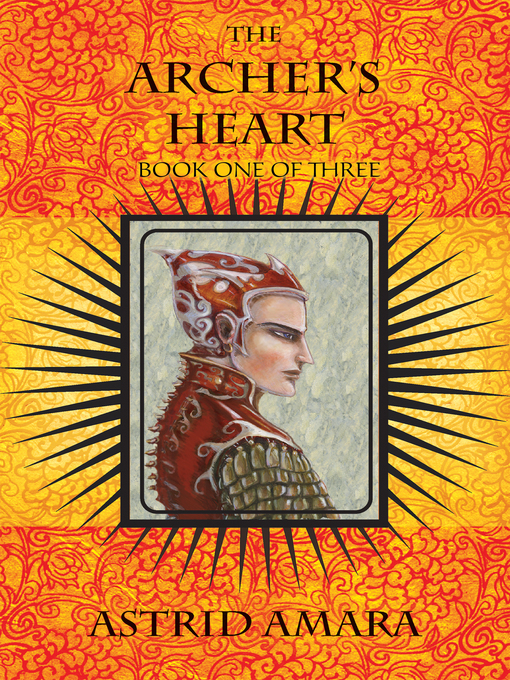 Title details for The Archer's Heart Book One by Astrid Amara - Available
